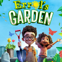 Theatre Show  in Watford for 3-8 year olds. Errol's Garden, Watford Palace Theatre, Loopla