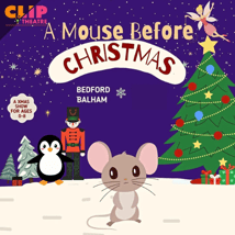 Theatre Show  in Crystal Palace for 0-12m, 1-8 year olds. A Mouse Before Christmas, Clip Theatre, Loopla