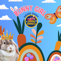 Theatre Show activities in Greenwich for 0-12m, adults year olds. Easter: Bunny Girl Bring Baby Drag Bingo, Clip Theatre, Loopla