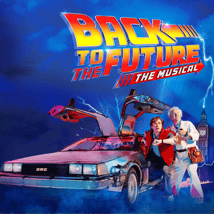 Theatre Show  in The Strand for 6-17, adults. Back To The Future The Musical, LW Theatres, Loopla