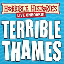 Theatre Show  in Tower Bridge for 5-17, adults. Horrible Histories Onboard Terrible Thames, LOVEtheatre, Loopla
