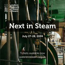 Kids Activities activities in Brentford for 4-17, adults. July Steam Up , London Museum of Water & Steam, Loopla