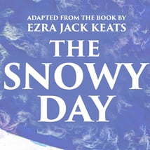 Theatre Show  in Wimbledon for 1-4 year olds. The Snowy Day, Polka Theatre, Loopla